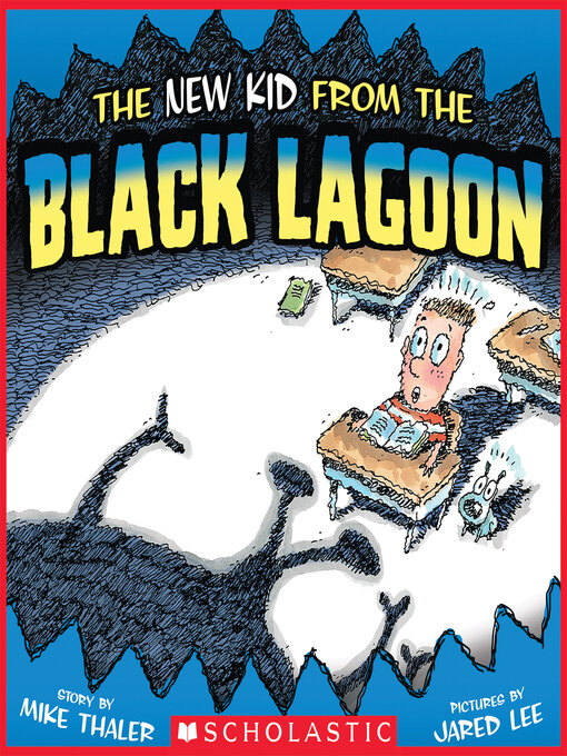 Title details for The New Kid From the Black Lagoon by Mike Thaler - Wait list